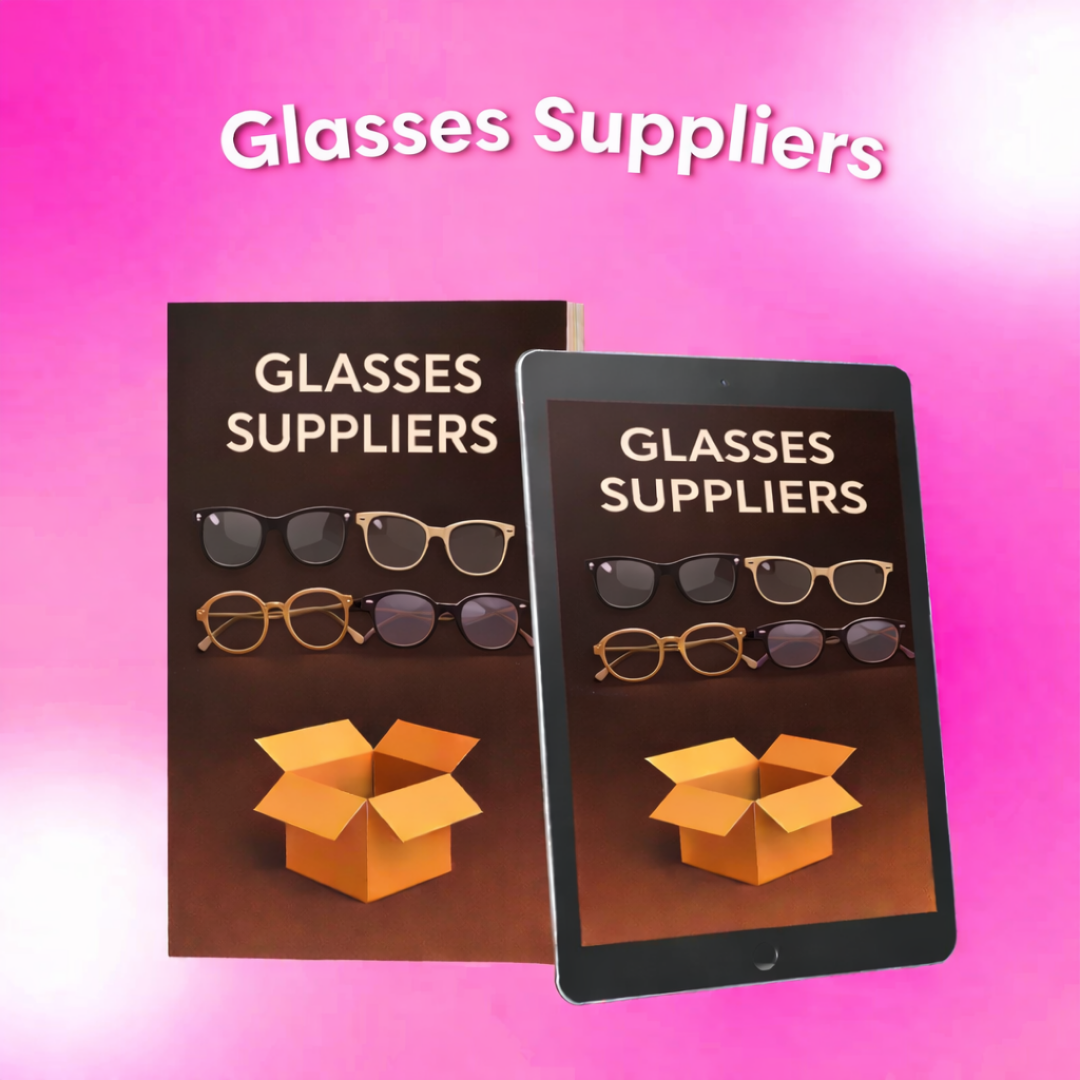 GLASSES SUPPLIER + RESELLING GUIDE